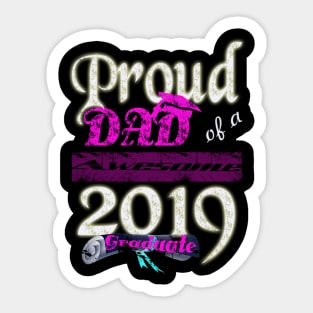 proud dad of a awesome 2019 graduate Sticker